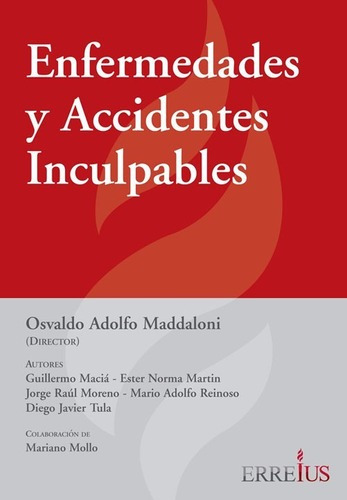 Enfermedades Y Accidentes Inculpables - Erreius