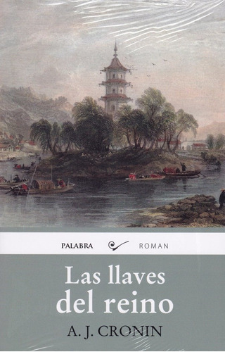 Las Llaves Del Reino, De Cronin, A. J.. Editorial Ediciones Palabra, S.a., Tapa Blanda En Español