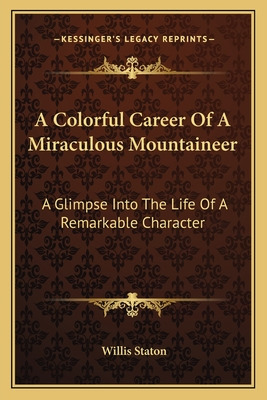 Libro A Colorful Career Of A Miraculous Mountaineer: A Gl...