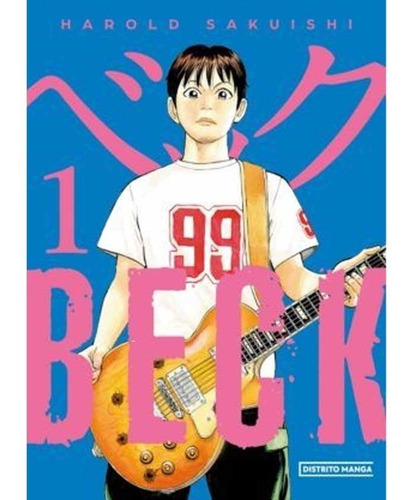 Beck: Beck, De Sakuishi Harold. Serie Beck, Vol. 1. Editorial Distrito Manga, Tapa Blanda, Edición 1 En Castellano, 2023