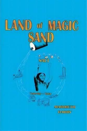 Land Of Magic Sand Salt, De Maribeth Darby. Editorial Eakin Press, Tapa Blanda En Inglés