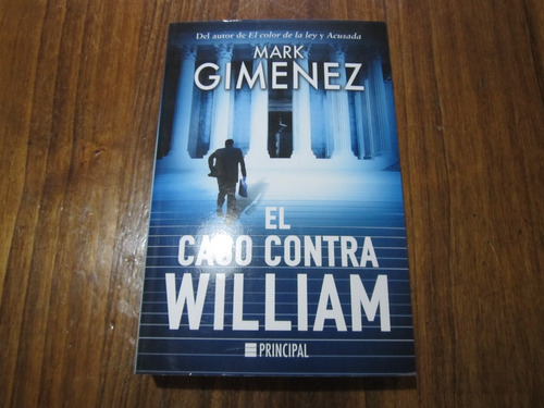 El Caso Contra William - Mark Gimenez - Ed: Futurbox