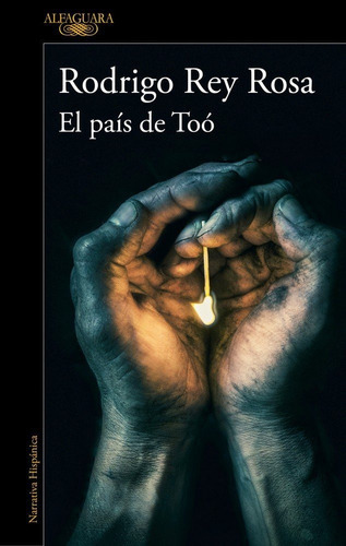 El Paãâs De Toãâ³, De Rey Rosa, Rodrigo. Editorial Alfaguara, Tapa Blanda En Español