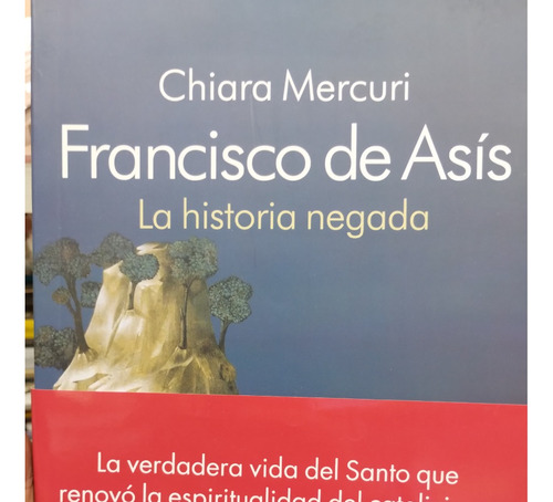 Francisco De Asis La Historia Negada Mercuri Chiara Nuevo