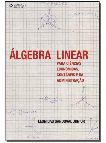 Algebra Linear Para Cie; Eco; Con; E Adm