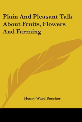 Libro Plain And Pleasant Talk About Fruits, Flowers And F...