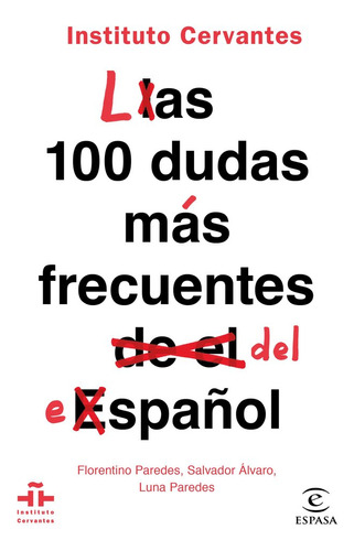 Libro 100 Dudas Mas Frecuentes Del Espaã¿ol,las