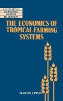 Libro The Economics Of Tropical Farming Systems - Martin ...