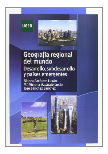 Libro Geografia Regional Del Mundo. Desarrollo Su  De Azcara