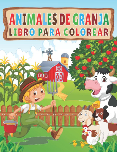 Libro: Animales De La Granja - Libro Para Colorear: 50 Diver