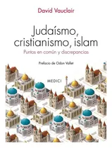 Comprar Judaismo, Cristianismo, Islam Vauclair, David Ediciones Medi