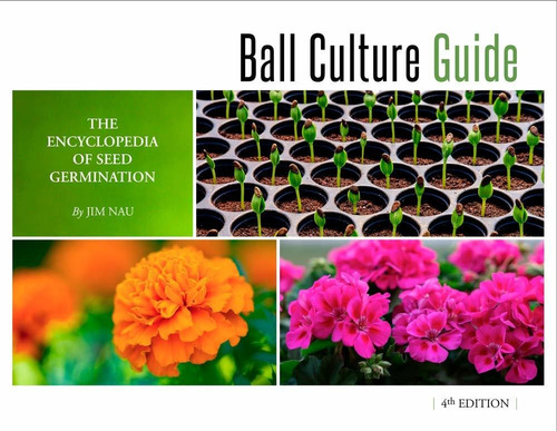 Libro Ball Culture Guide: The Encyclopedia Of Seed Germina