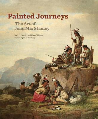 Libro Painted Journeys : The Art Of John Mix Stanley - Pe...