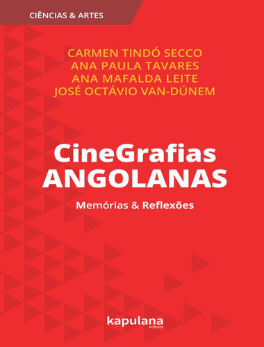 Cinegrafias Angolanas: Cinegrafias Angolanas, De Kap. Editora Kapulana Editorial, Capa Mole, Edição 1 Em Português, 2022