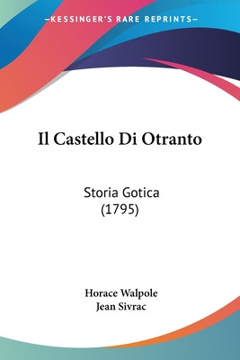 Libro Il Castello Di Otranto: Storia Gotica (1795) - Walp...