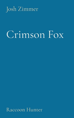 Libro Crimson Fox: Raccoon Hunter - Zimmer, Josh