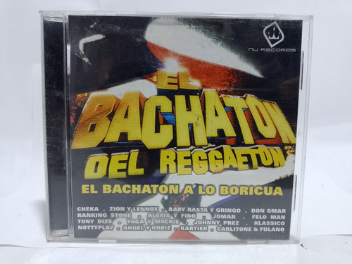 Cd El Bachaton Del Reggaeton / El Bachaton A Lo Boricua