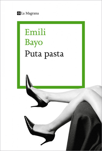 Libro Puta Pasta De Bayo Emili