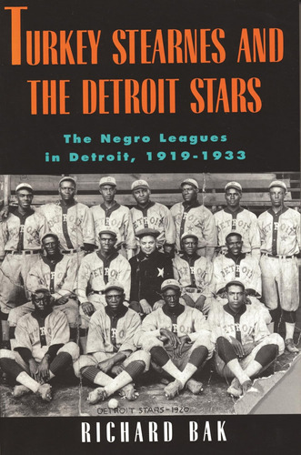 Libro: Turkey Stearnes And The Detroit Stars: The Negro In