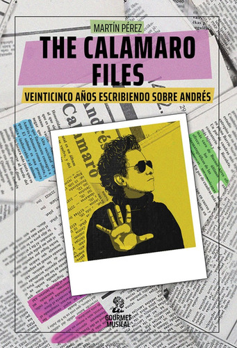 The Calamaro Files - Perez Martin (libro) - Nuevo