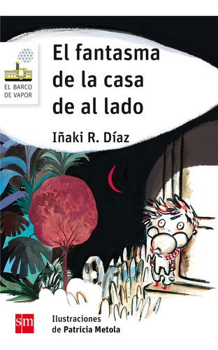 El Fantasma De La Casa De Al Lado, De R. Díaz, Iñaki. Editorial Ediciones Sm, Tapa Blanda En Español