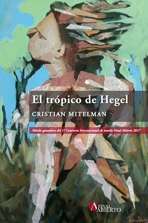 El Tropicode Hegel - Mitelman Cristina (libro)