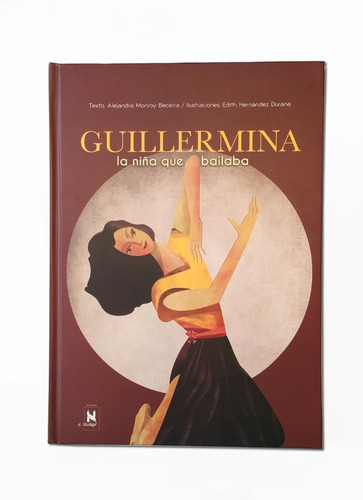 Guillermina, La Niña Que Bailaba. Libro Infantil Ilustrado.
