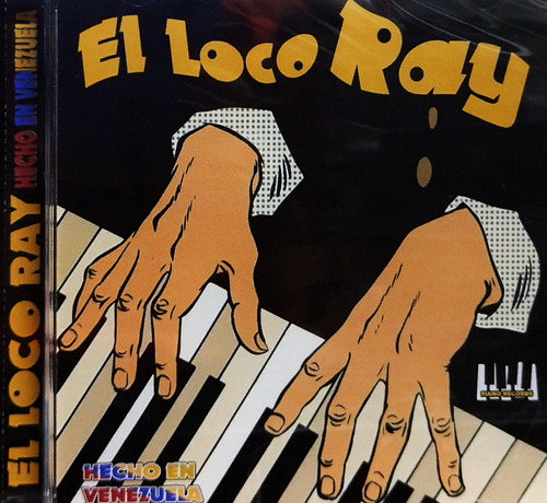 Ray Pérez - El Loco Rey,  Hecho En Venezuela - Cd