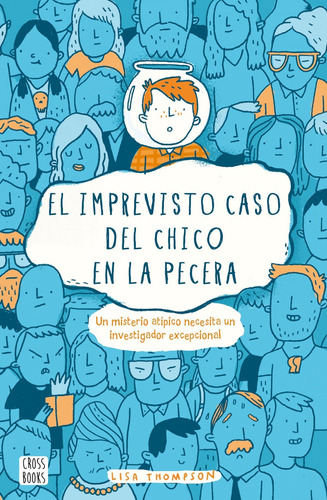 Libro El Imprevisto Caso Del Chico En La Pecera - June, Thom