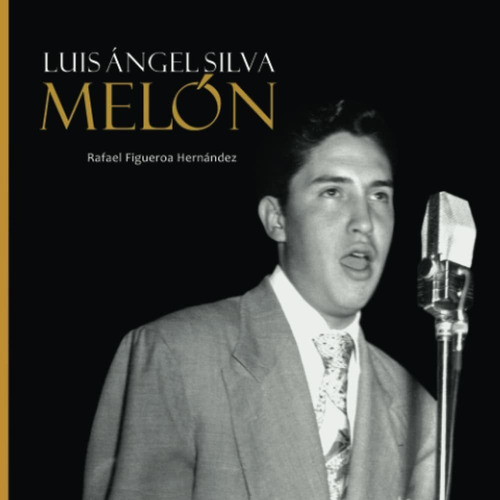 Libro Luis Ángel Silva Melón (spanish Edition) Lrf