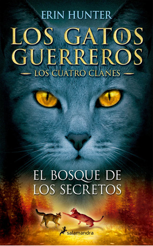 El Bosque De Los Secretos -los Gatos+cuatro Clanes 3 -   - *