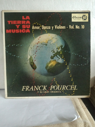 La Tierra Y Su Música. Franck Pourcel Y Su Gran Orquesta.