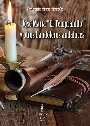 Libro Josã© Marã­a El Tempranillo Y Otros Bandoleros Anda...