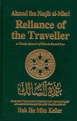 Reliance Of The Traveller : Classic Manual Of Islamic Sac...