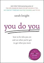 Comprar You Do You: How To Be Who You Are And Use What You've Got To