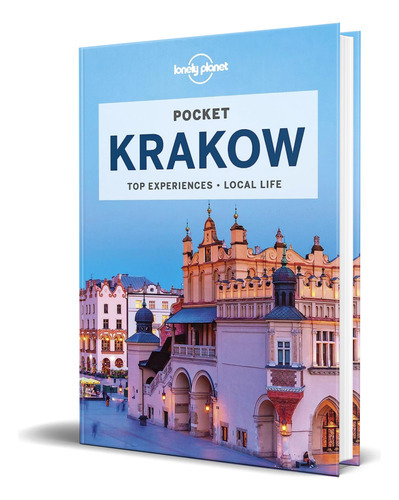 Lonely Planet Pocket Krakow, de Mark baker. Editorial Lonely Planet, tapa blanda en inglés, 2022