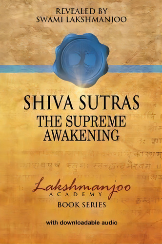 Sãâhiva Suãâtras : The Supreme Awakening, De Swami Lakshmanjoo. Editorial Universal Shaiva Fellowship, Tapa Blanda En Inglés