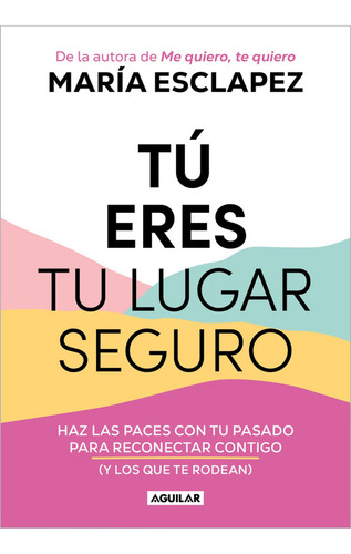 Tu Eres Tu Lugar Seguro