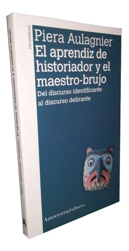 El Aprendiz De Historiador Y El Maestro-brujo - P. Aulagnier