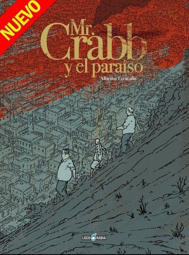 Mr. Crabb Y El Paraiso - Alberto Taracido, De Alberto Taracido. Editorial Loco Rabia En Español