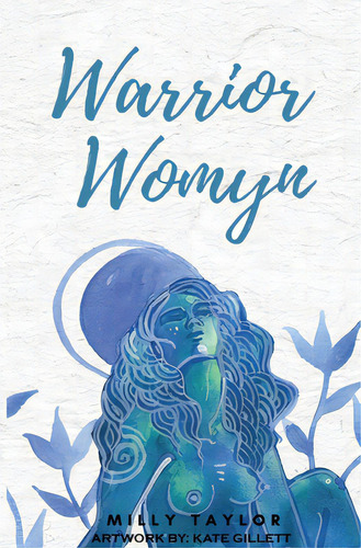 Warrior Womyn, De Taylor, Milly. Editorial Lightning Source Inc, Tapa Blanda En Inglés