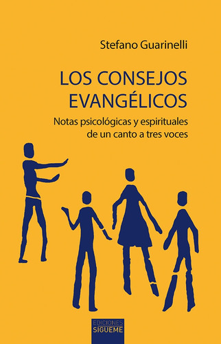 Los Consejos Evangelicos - Stefano Guarinelli