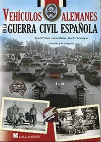 Vehiculos Alemanes En La Guerra Civil Española - Aa.vv