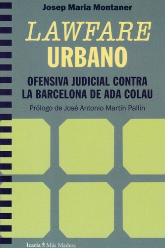 Libro Lawfare Urbano. Ofensiva Judicial Contra La Barcelo...