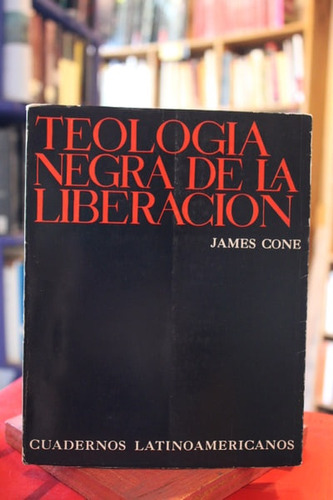 Teología Negra De La Liberación - James Cone