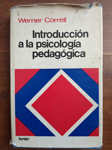 Werner Correll // Introducción A La Psicología Pedagógica.**