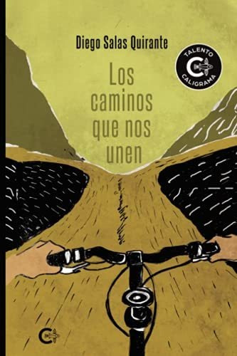 Libro Los Caminos Que Nos Unende Diego Salas Quirante