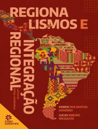 Libro Regionalismos E Integracao Regional De Mesquita Lucas