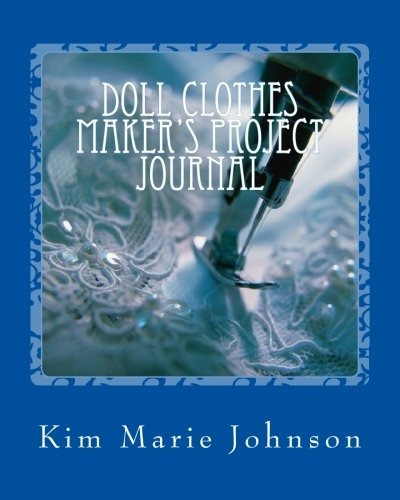 Doll Clothes Makers Project Journal