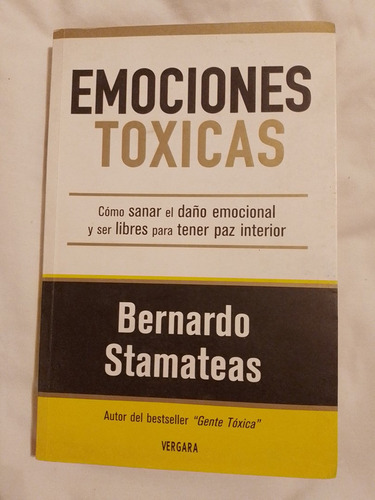 Emociones Tóxicas / Stamateas, Bernardo